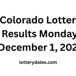 Colorado Lottery Results Monday, December 1, 2025