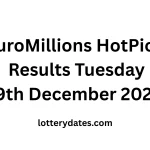 EuroMillions HotPicks Results Tuesday 9th December 2025