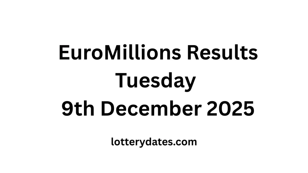 EuroMillions Results Tuesday 9th December 2025