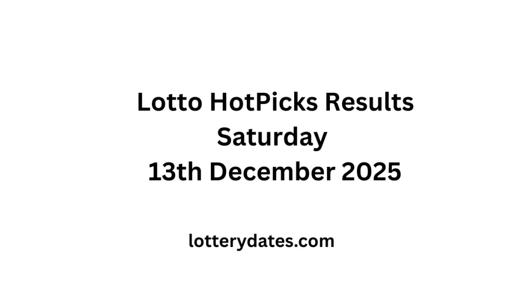 Lotto HotPicks Results Saturday 13th December 2025