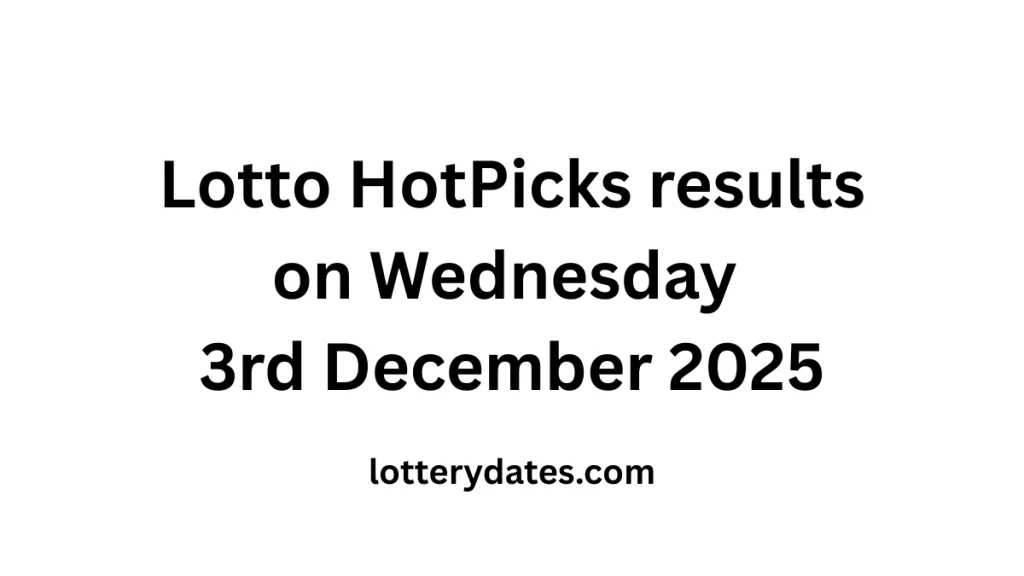 Lotto HotPicks results Wednesday 3rd December 2025