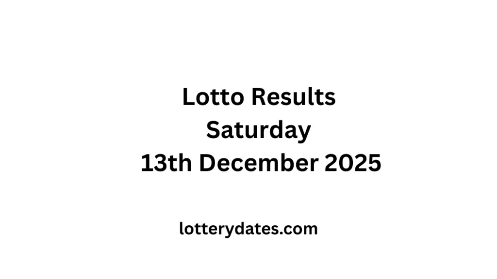 Lotto Results Saturday 13th December 2025