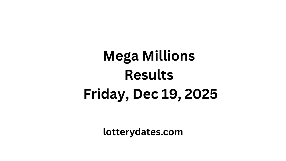 Mega Millions Results Friday, Dec 19, 2025