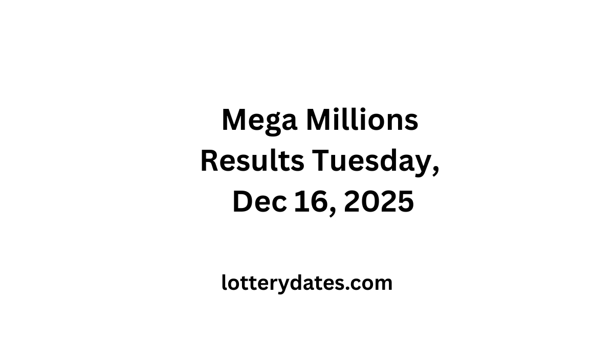 Mega Millions Results Tuesday, Dec 16, 2025