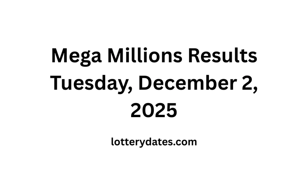 Mega Millions Results Tuesday, December 2, 2025