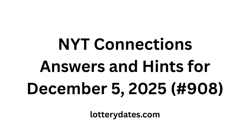 NYT Connections Answers and Hints for December 5, 2025 (#908)