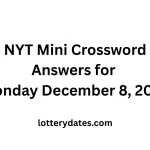 NYT Mini Crossword Answers for Monday December 8, 2025