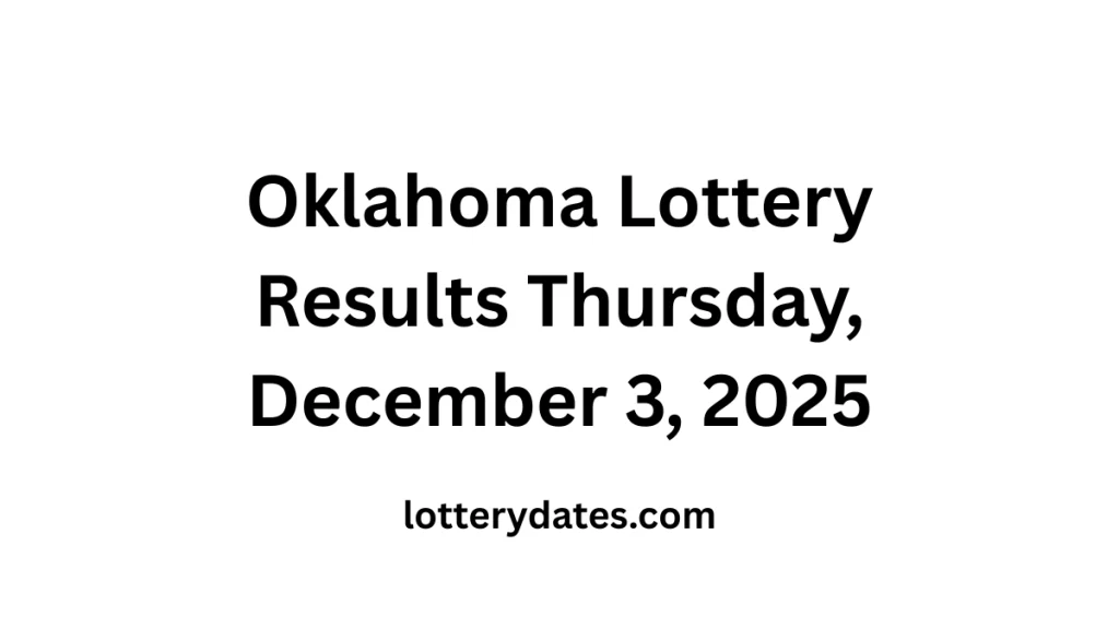 Oklahoma Lottery Results Thursday, December 3, 2025