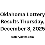 Oklahoma Lottery Results Thursday, December 3, 2025