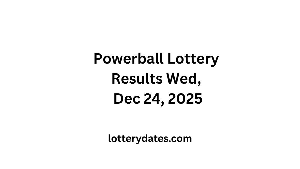 Powerball Lottery Results Wed, Dec 24, 2025