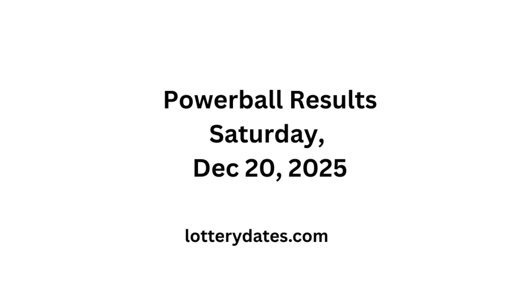 Powerball Results Saturday, Dec 20, 2025