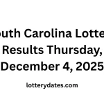 South Carolina Lottery Results Thursday, December 4, 2025