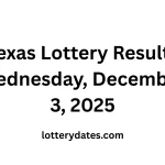 Texas Lottery Results Wednesday, December 3, 2025