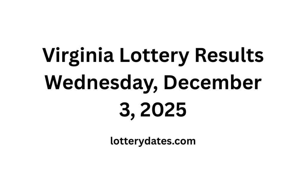 Virginia Lottery Results Wednesday, December 3, 2025