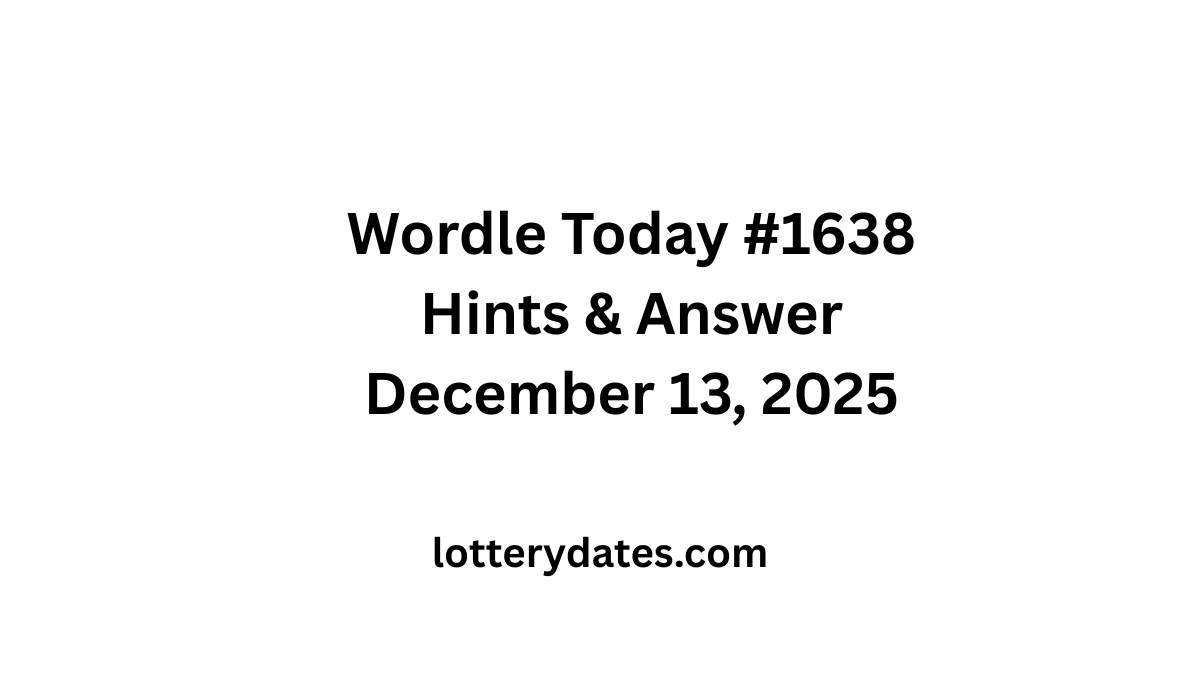Wordle Today #1638 Hints & Answer MISER December 13, 2025