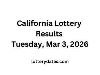 California Lottery Results Tuesday, Mar 3, 2026